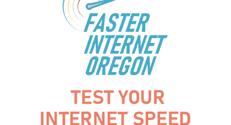 Faster Internet Oregon Speed Test Campaign
